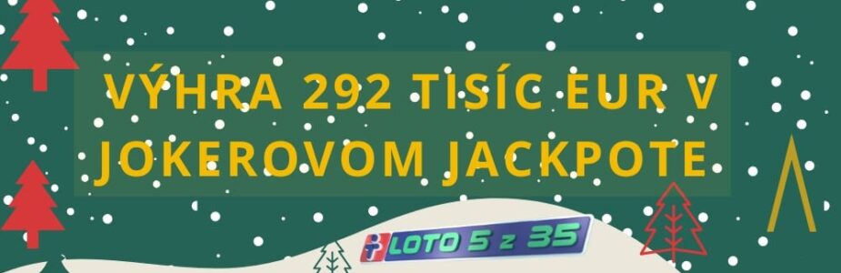 Výhra 292 tisíc eur v jokerovom jackpote