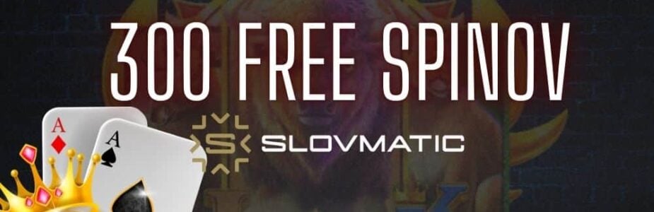 300 free spinov slovmatic