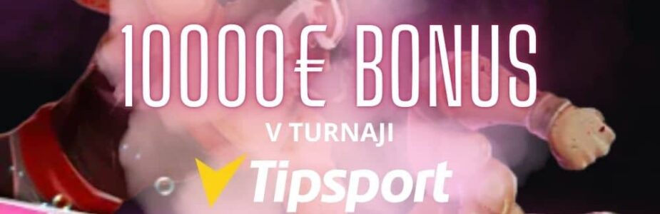 10000€ turnaj tipsport