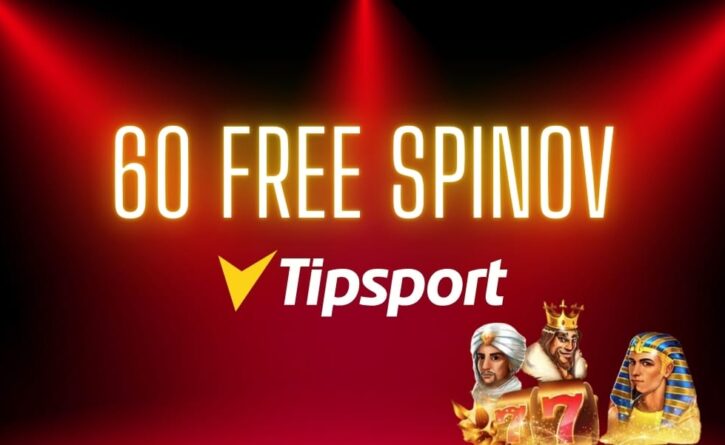 60 free spinov v Tipsport kasíne