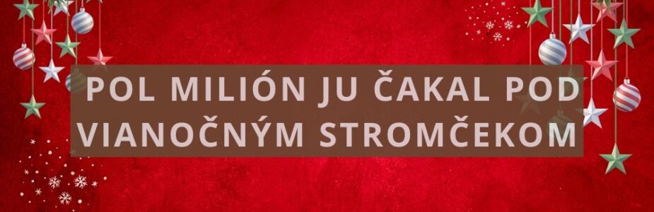 Pol milión ju čakal pod vianočným stromčekom