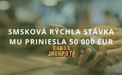 Smsková rýchla stávka mu priniesla 50 000 eur