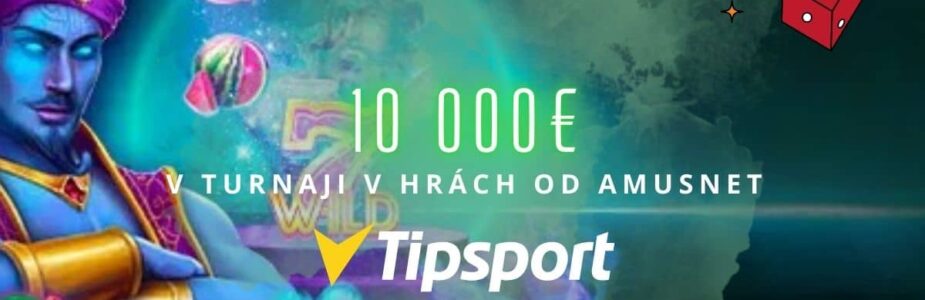 10000 tipsport amusnet turnaj