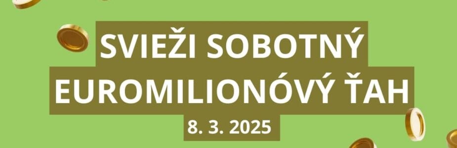 Svieži sobotný Euromiliónový ťah