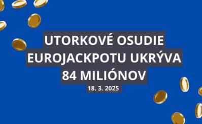 Utorkové osudie Eurojackpotu ukrýva 84 miliónov