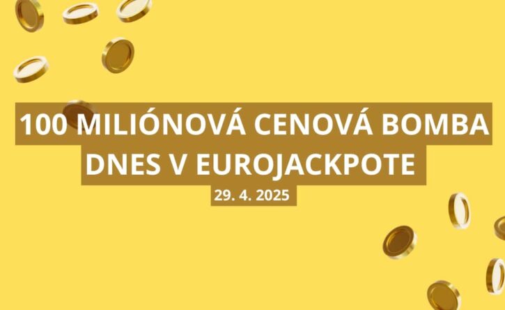 100 miliónová cenová bomba v Eurojackpote
