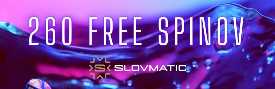 260 free spinov v Slovmatic