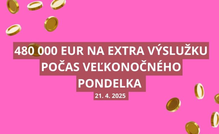 480 000 eur v Extra výplate na Veľkonočný pondelok