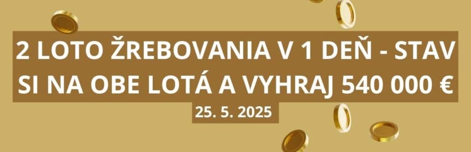 2 Loto žrebovania o 540 000 eur