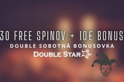 Double Sobotná Bonusovka: 30 free spinov + 10€ bonus