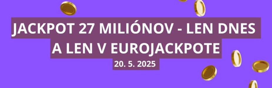 Eurojackpot v utorok - 27 miliónov eur