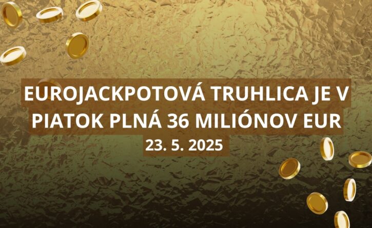 Eurojackpot dnes ponúka jackpot 36 miliónov eur
