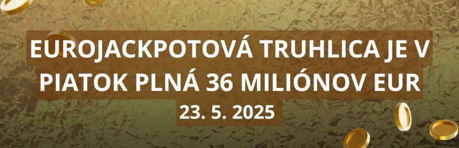 Eurojackpot dnes ponúka jackpot 36 miliónov eur
