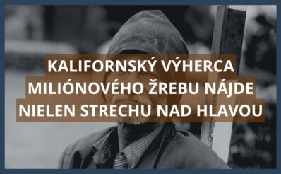 Kalifornský výherca -bezdomovec ktorý vyhral