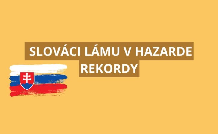 Slováci lámu v hazarde rekordy