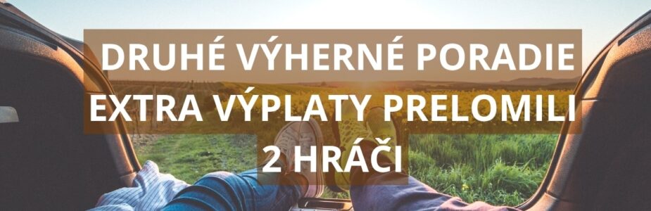 Druhé výherné poradie prelomili 2 hráči