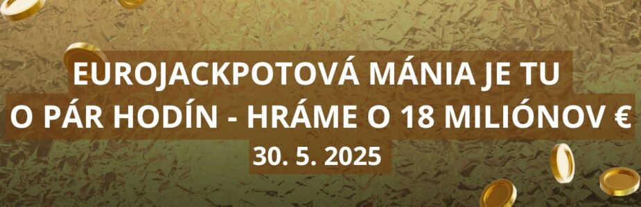 Eurojackpotová mánia o 18 miliónov eur vrcholí 