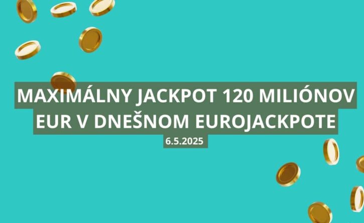 Maximálny jackpot 120 miliónov eur v Eurojackpote