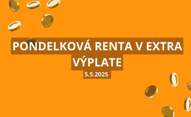 Pondelková renta v Extra výplate