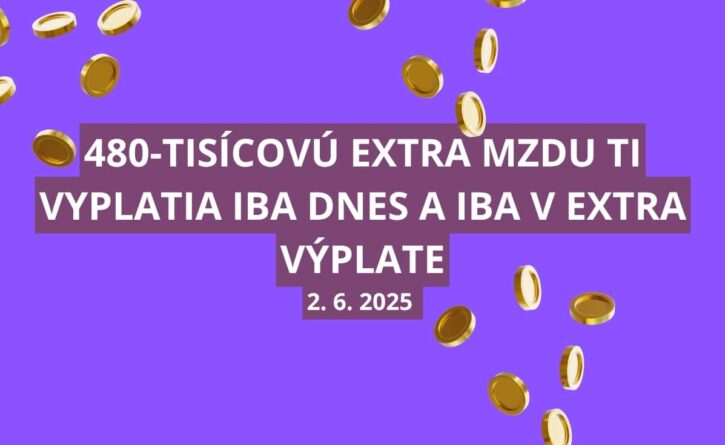 Takmer polmiliónovú Extra výplatu rozdávajú v pondelok
