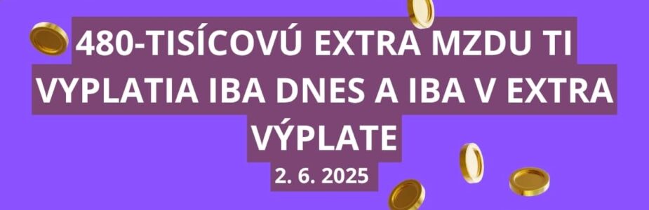 Takmer polmiliónovú Extra výplatu rozdávajú v pondelok