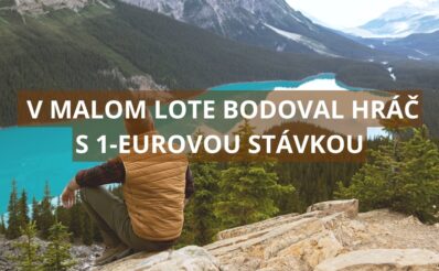 V malom Lote bodoval hráč s 1-eurovou stávkou