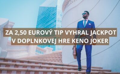 Za pár eur sa dopracoval k výhre jackpotu v Keno Joker