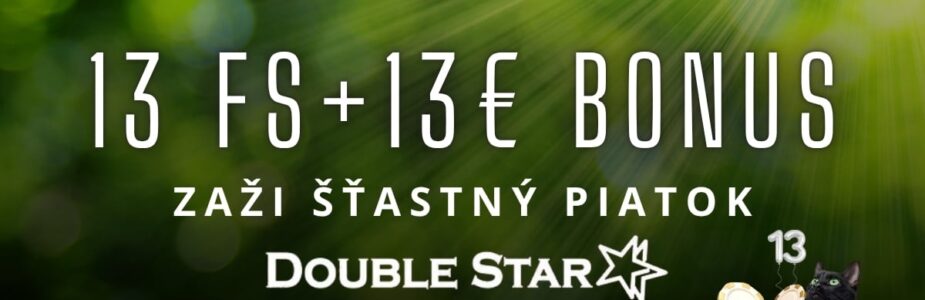 13 FS + 13€ v DoubleStar kasíne