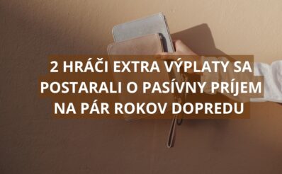 2 Hráči Extra výplaty si rozdelili jackpot na polovicu