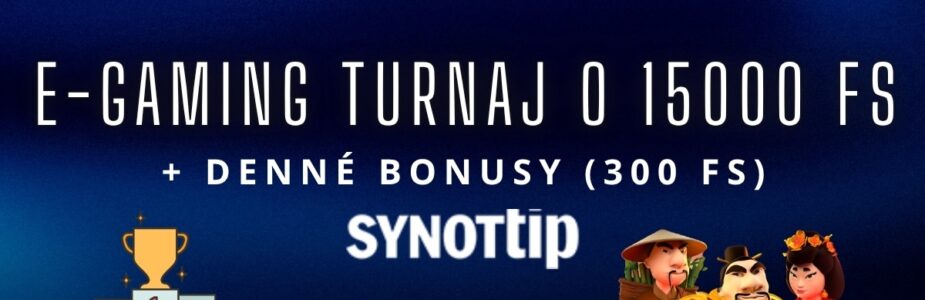 E-gaming turnaj + denny bonus v SynotTip kasíne