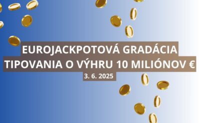 Eurojackpotová gradácia tipovania o 10 miliónov eur