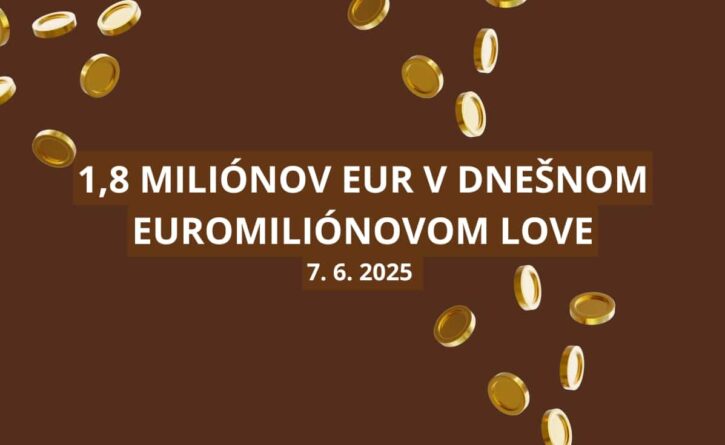Vyše 1,8 milióna eur v Euromiliónovom love