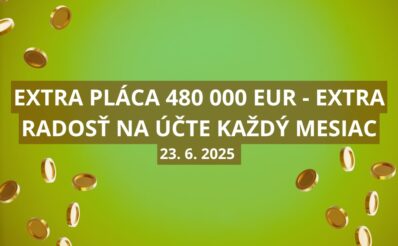 Extra pláca - extra radosť na účte