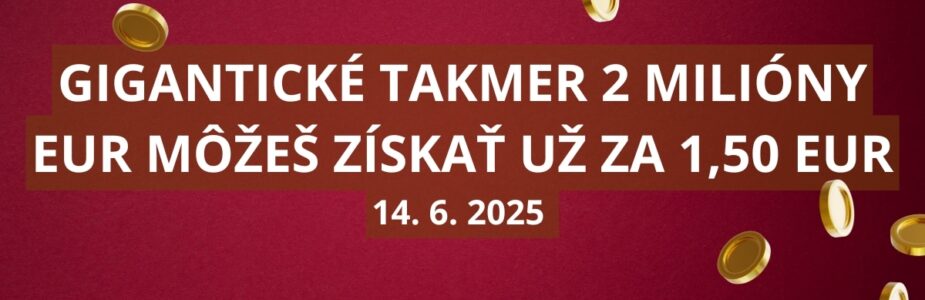 Obrovský jackpot dnes čaká v Euromiliónoch