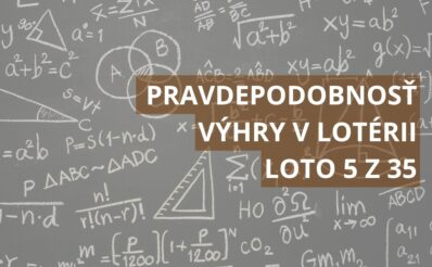 Pravdepodobnosť výhry v lotérii Loto 5 z 35