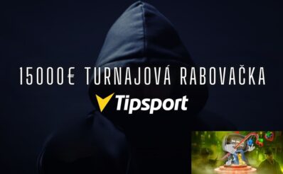 15000€ Turnajová rabovačka v Tipsporte