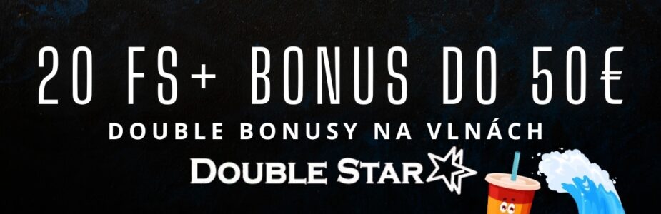 20 FS + bonus do 50€ v DoubleStar kasíne