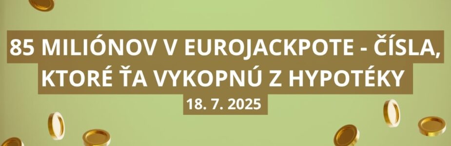 Eurojackpotový boj o 85 miliónov eur v piatkovom osudí