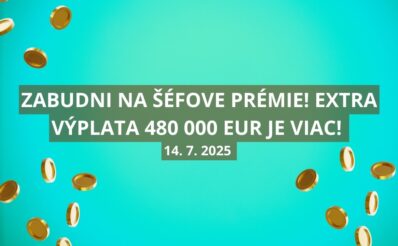 Extra výplatné v pondelok je tu s ponukou 480 000 eur