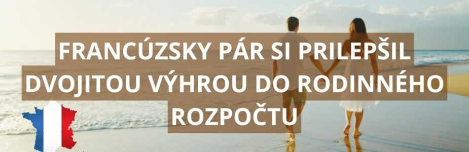 Francúzsky pár vyhral 3,6 milióna eur Francúzsky pár vyhral 3,6 milióna eur