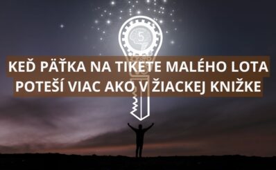 Keď päťka na tikete poteší viac ako v žiackej knižke