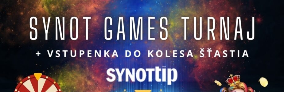 Synot Games turnaj v Synottip kasíne + koleso šťastia