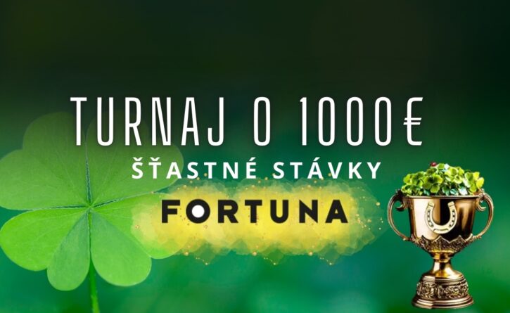 Turnaj šťastné stávky o 1000€ vo Fortune