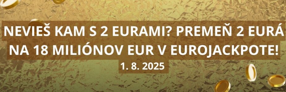 V prvom augustovom žrebovaní hráč v Eurojackpote o 18 miliónov eur