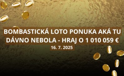 Bombastická Loto ponuka o vyše milión eur