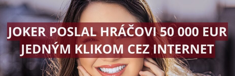 Internetový hráč vyhral v doplnkovej hre 50 000 eur