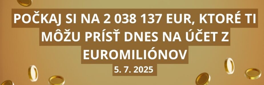 Sobotný jackpot v Euromiliónoch je vyše 2 miliónov eur