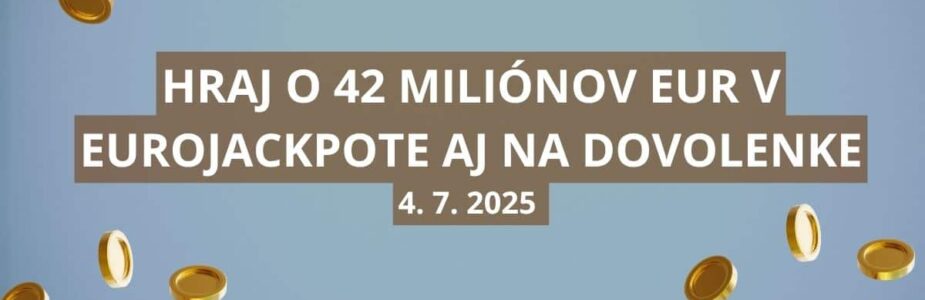 V Eurojackpotovom piatkovom osudí sa skrýva 42 miliónov eur
