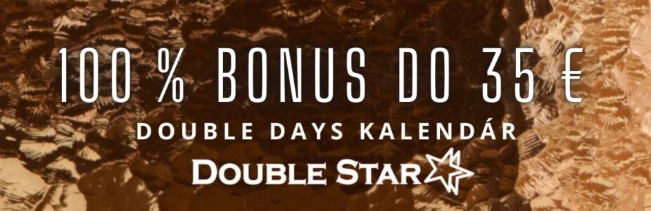100 % bonus do 35€ Double Days kalendár v DoubleStar kasíne