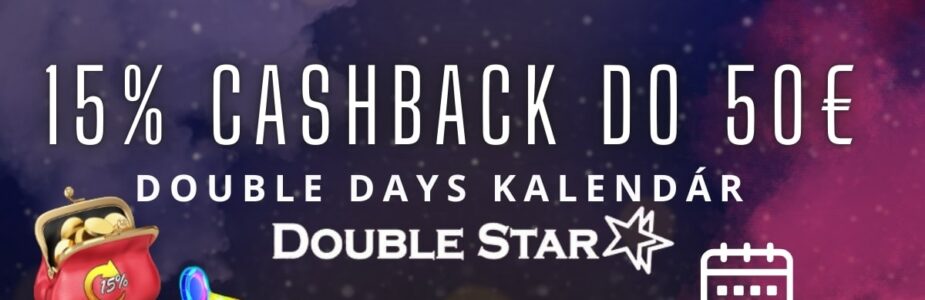 15% cashback v Double Days kalendár v DoubleStar kasíne